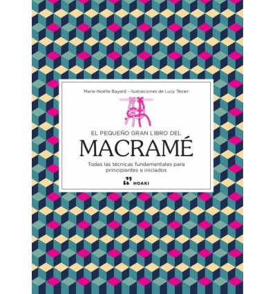 PEQUEÑO GRAN LIBRO DEL MACRAME, EL