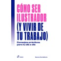 COMO SER ILUSTRADOR (Y VIVIR DE TU TRABAJO)
