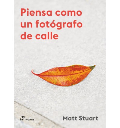 PIENSA COMO UN FOTOGRAFO DE CALLE