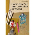 COMO DISEÑAR UNA COLECCION DE MODA