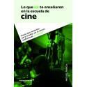 LO QUE NO TE ENSEÑARON EN LA ESCUELA DE CINE