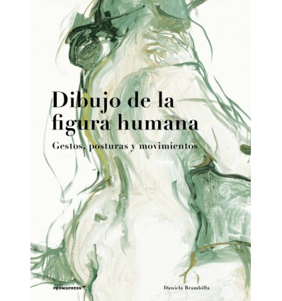 DIBUJO DE LA FIGURA HUMANA (2a ED.)